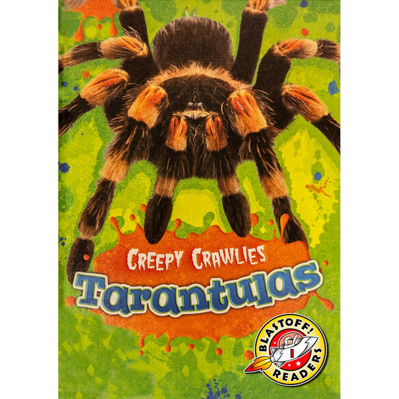 Tarantulas - Blastoff! Readers: Creepy Crawlies