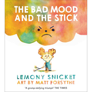 The Bad Mood and the Stick