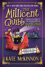 Book Title: The Millicent Quibb School of Etiquette for Young Ladies of Mad Science: Secrets of the Purple Pearl