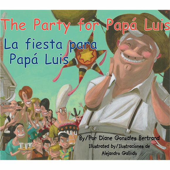 The Party for Papá Luis/La fiesta para Papá Luis