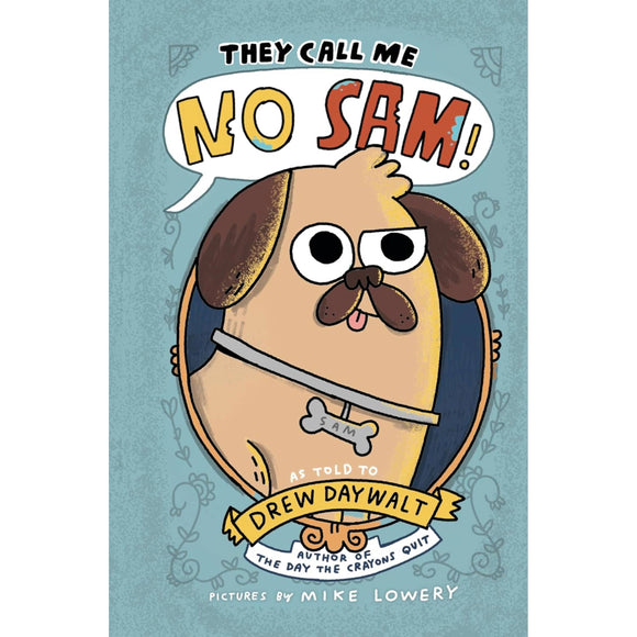 They Call Me No Sam!