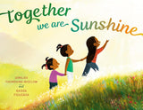 Book Title: Together We Are Sunshine