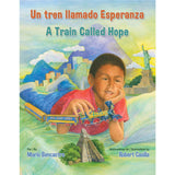 Un tren llamado Esperanza/A Train Called Hope
