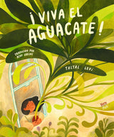 Book Title: ¡Viva el aguacate! (Avocado Magic Spanish only edition)