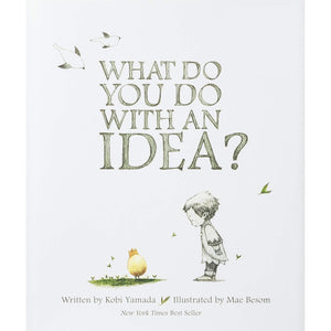 What Do You Do With an Idea?