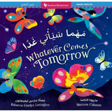 Book Title: Whatever Comes Tomorrow (Bilingual Arabic & English)