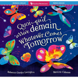 Book Title: Whatever Comes Tomorrow (Bilingual French & English)