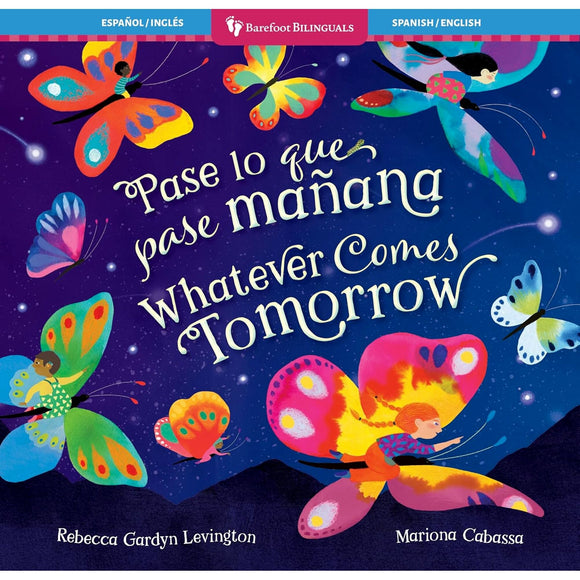 Book Title: Whatever Comes Tomorrow (Bilingual Spanish & English)