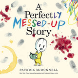 A Perfectly Messed-Up Story