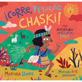 ¡Corre, Pequeño Chaski!: Una aventura en el camino Inka