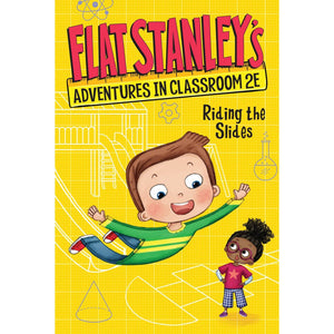 Flat Stanley's Adventures in Classroom 2E: Riding the Slides