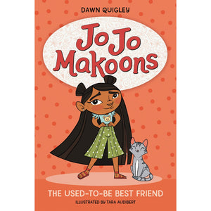 Jo Jo Makoons: The Used-to-Be Best Friend