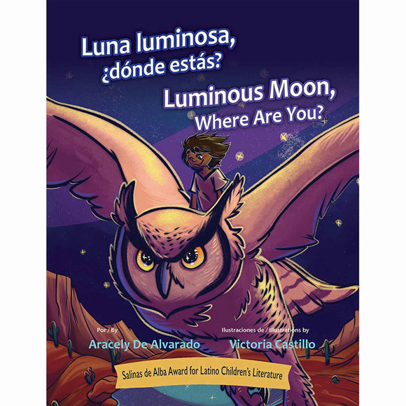Luna luminosa, ¿dónde estás?/Luminous Moon, Where Are You?