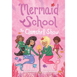 Mermaid School: The Clamshell Show